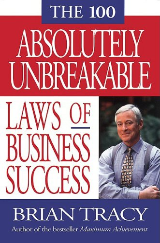 The 100 Absolutely Unbreakable Laws of Business Success 封面