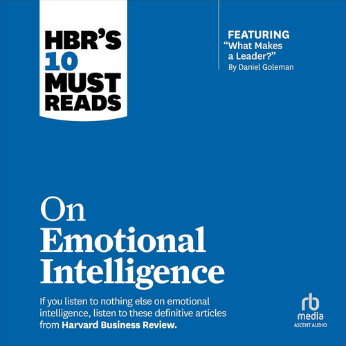 HBR's Guide to Emotional Intelligence
